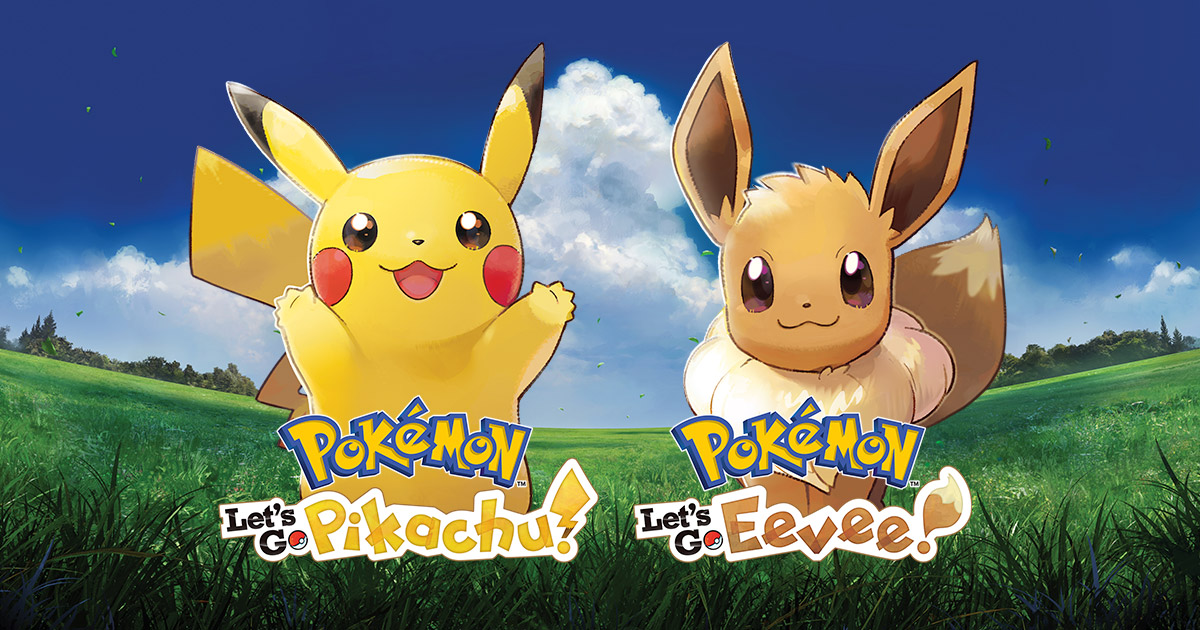 Pokémon: Let's Go, Pikachu! and Pokémon: Let's Go, Eevee!